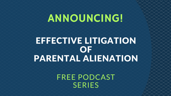 Announcing-Parental Alienation-Podcast Series